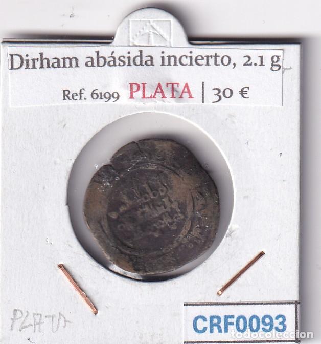 Monete ispanoarabe: CRF0093 MONEDA CALIFATO ABASIDA DIRHAM ABASIDA INCIERTO 2.1 GR