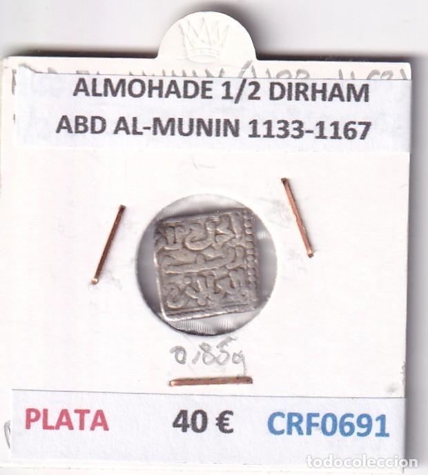 Monedas Hispano &aacute;rabes: CRF0691 MONEDA ALMOHADE 1/2 DIRHAM ABD AL-MUNIN 1133-1167 PLATA