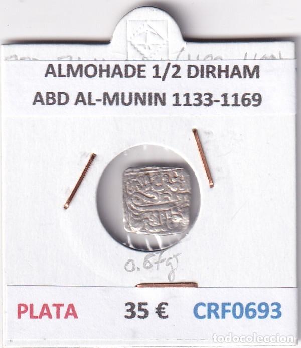 Monedas Hispano &aacute;rabes: CRF0693 MONEDA ALMOHADE 1/2 DIRHAM ABD AL-MUNIN 1133-1169 PLATA