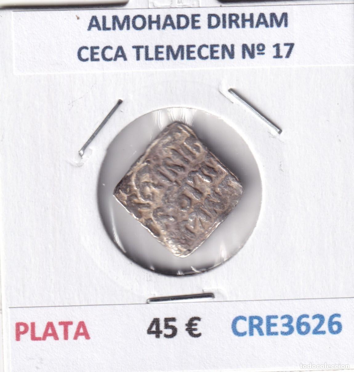 Monedas Hispano &aacute;rabes: CRE3626 MONEDA ALMOHADE DIRHAM CECA TLEMECEN N&ordm; 17 PLATA - Foto 3