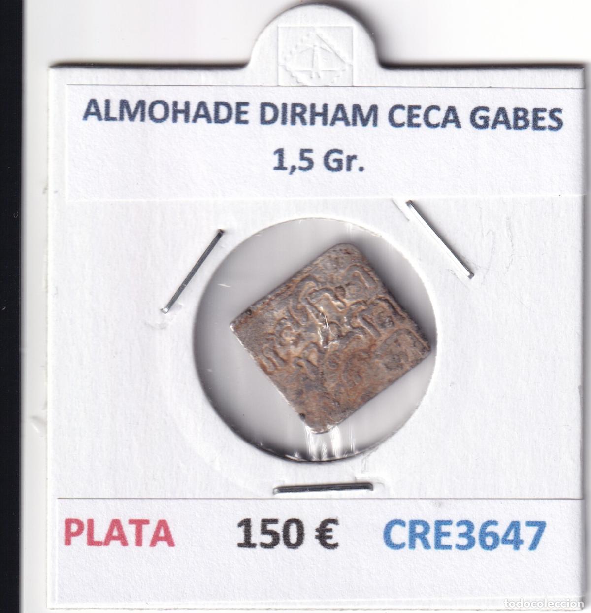 Monedas Hispano &aacute;rabes: CRE3647 MONEDA ALMOHADE DIRHAM CECA GABES PLATA - Foto 3