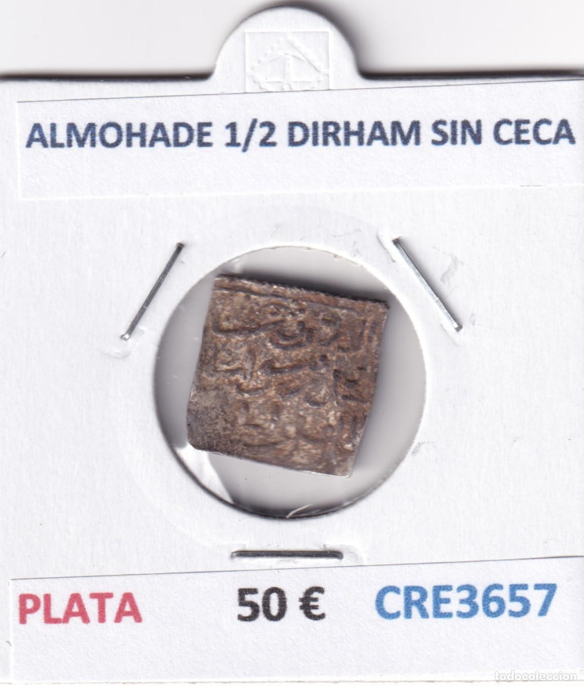 Monedas Hispano &aacute;rabes: CRE3657 MONEDA ALMOHADE 1/2 DIRHAM SIN CECA PLATA - Foto 3