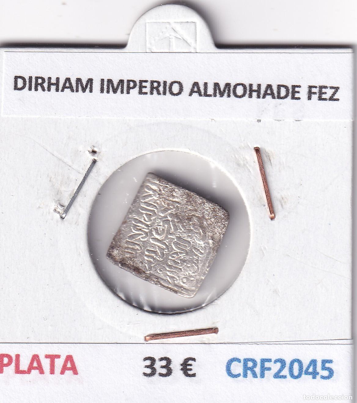 Monedas Hispano &aacute;rabes: CRF2045 DIRHAM IMPERIO ALMOHADE FEZ PLATA - Foto 3