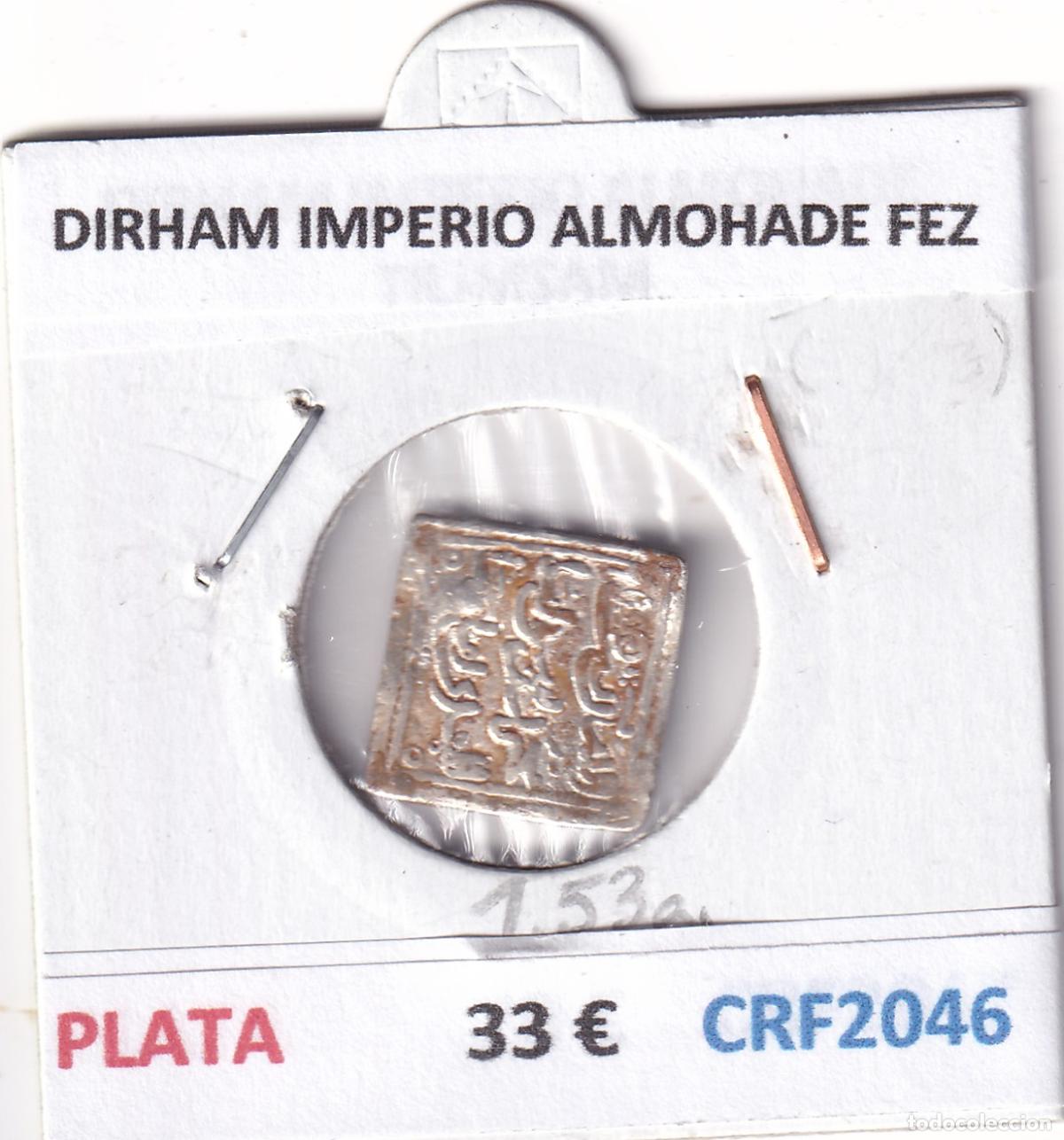 Monedas Hispano &aacute;rabes: CRF2046 DIRHAM IMPERIO ALMOHADE FEZ PLATA - Foto 3