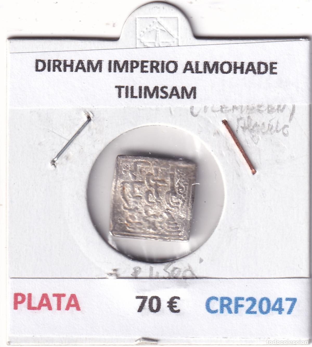 Monedas Hispano &aacute;rabes: CRF2047 DIRHAM IMPERIO ALMOHADE TILIMSAM PLATA - Foto 3