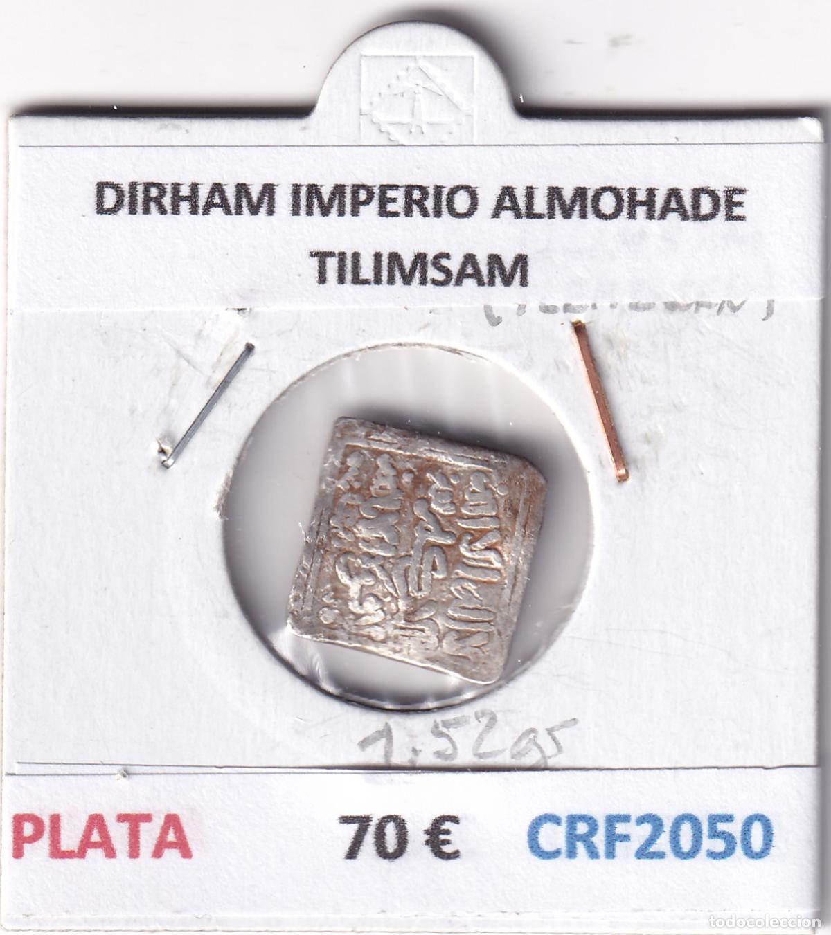 Monedas Hispano &aacute;rabes: CRF2050 DIRHAM IMPERIO ALMOHADE TILIMSAM PLATA - Foto 3