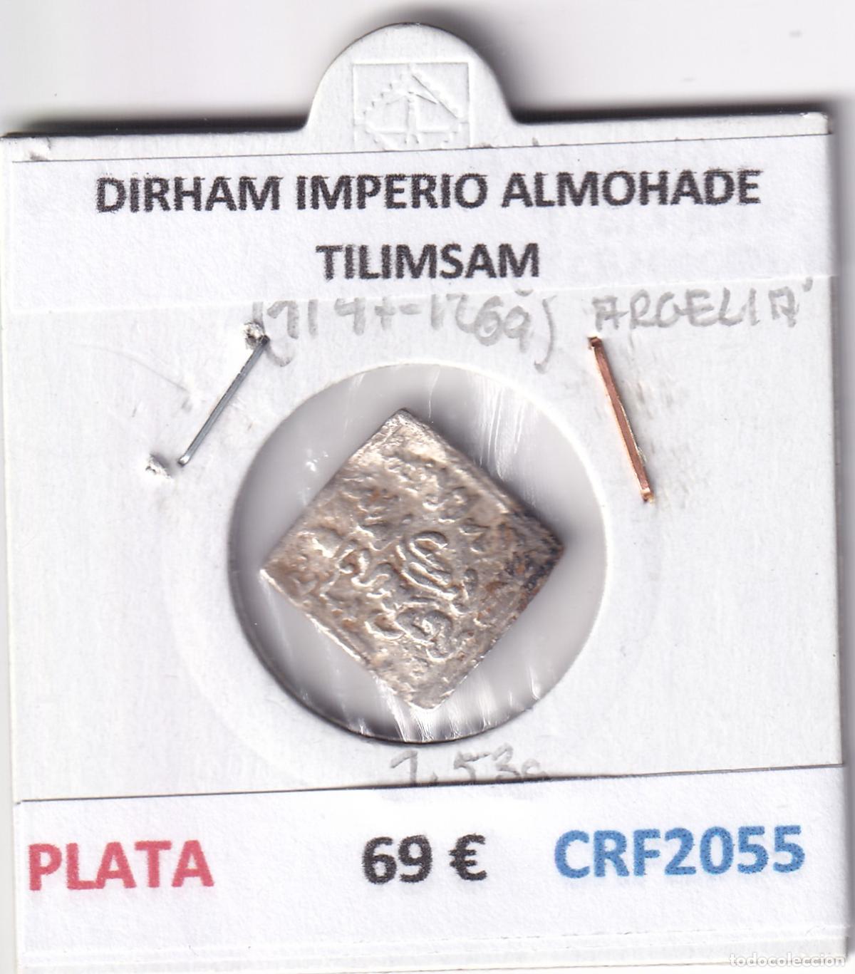 Monedas Hispano &aacute;rabes: CRF2055 DIRHAM IMPERIO ALMOHADE TILIMSAM PLATA - Foto 3