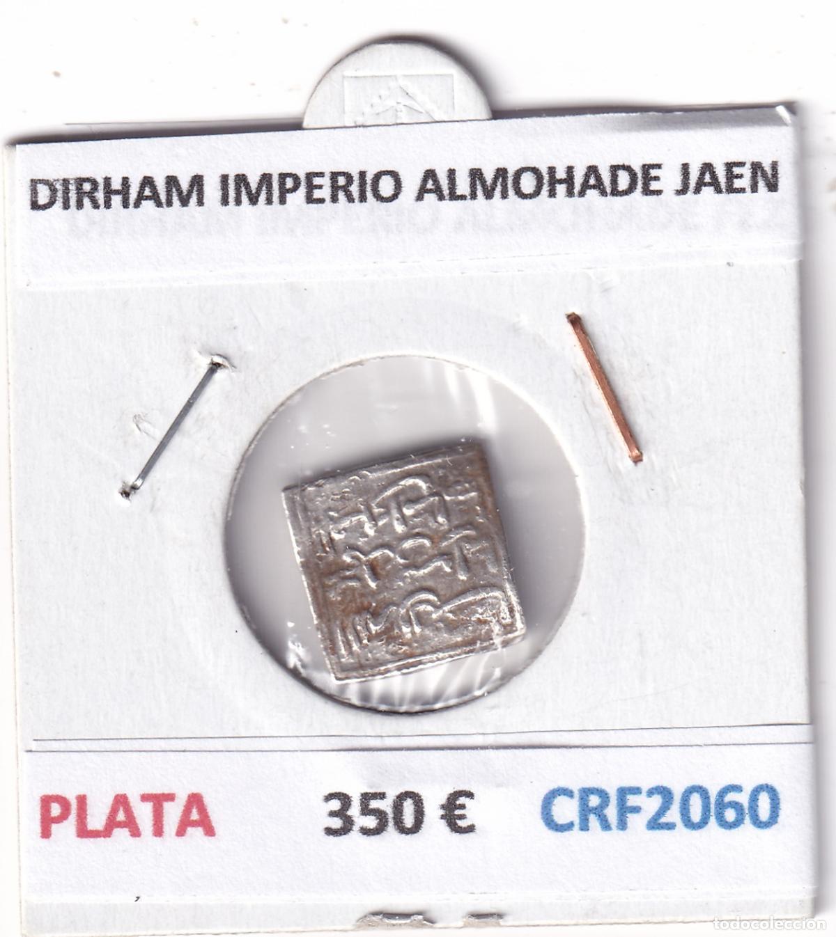 Monedas Hispano &aacute;rabes: CRF2060 DIRHAM IMPERIO ALMOHADE JAEN PLATA - Foto 3