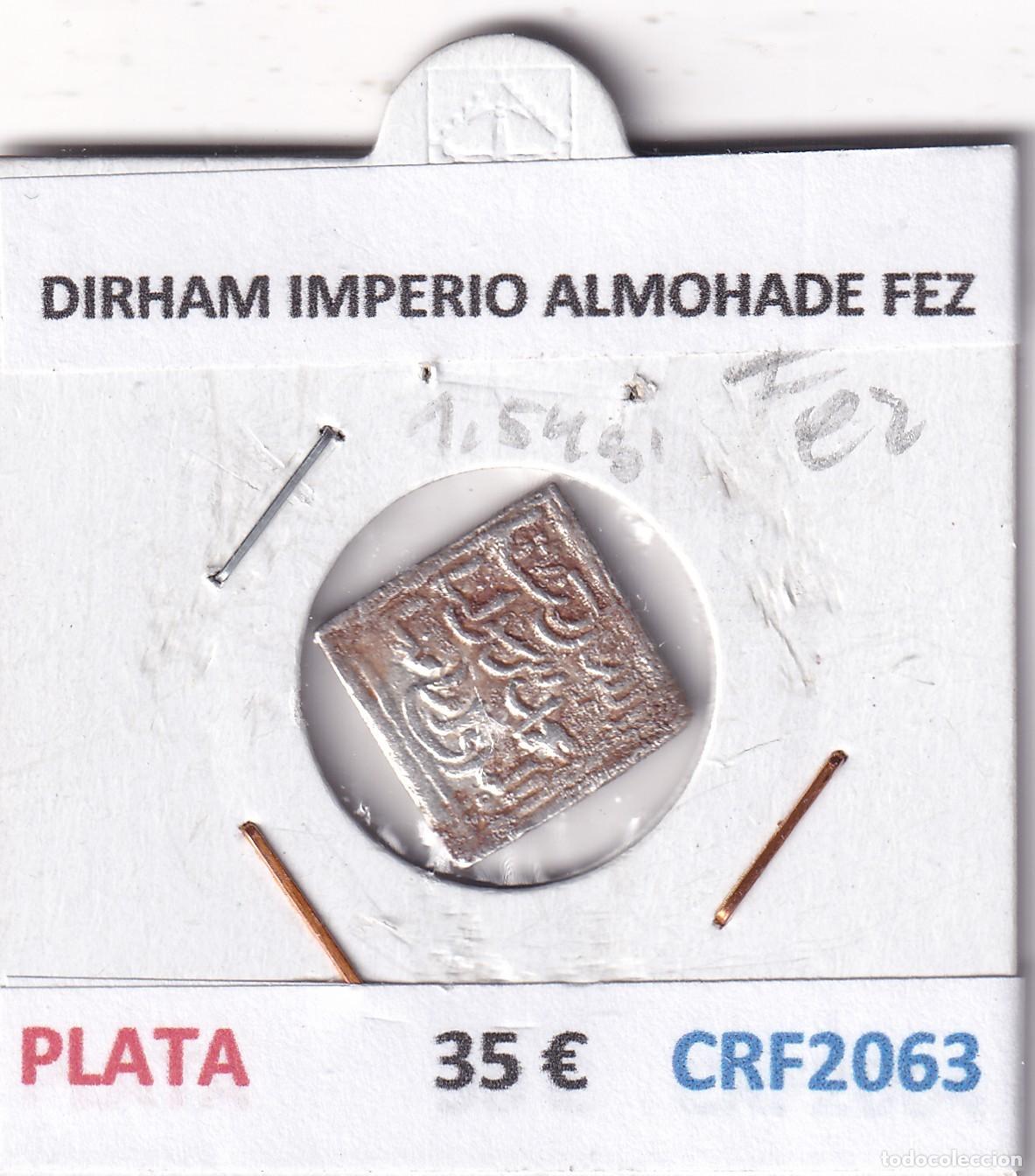 Monedas Hispano &aacute;rabes: CRF2063 DIRHAM IMPERIO ALMOHADE FEZ PLATA - Foto 3