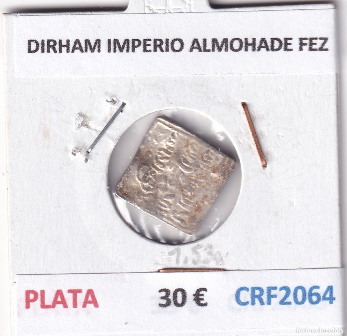 Monedas Hispano &aacute;rabes: CRF2064 DIRHAM IMPERIO ALMOHADE FEZ PLATA - Foto 3