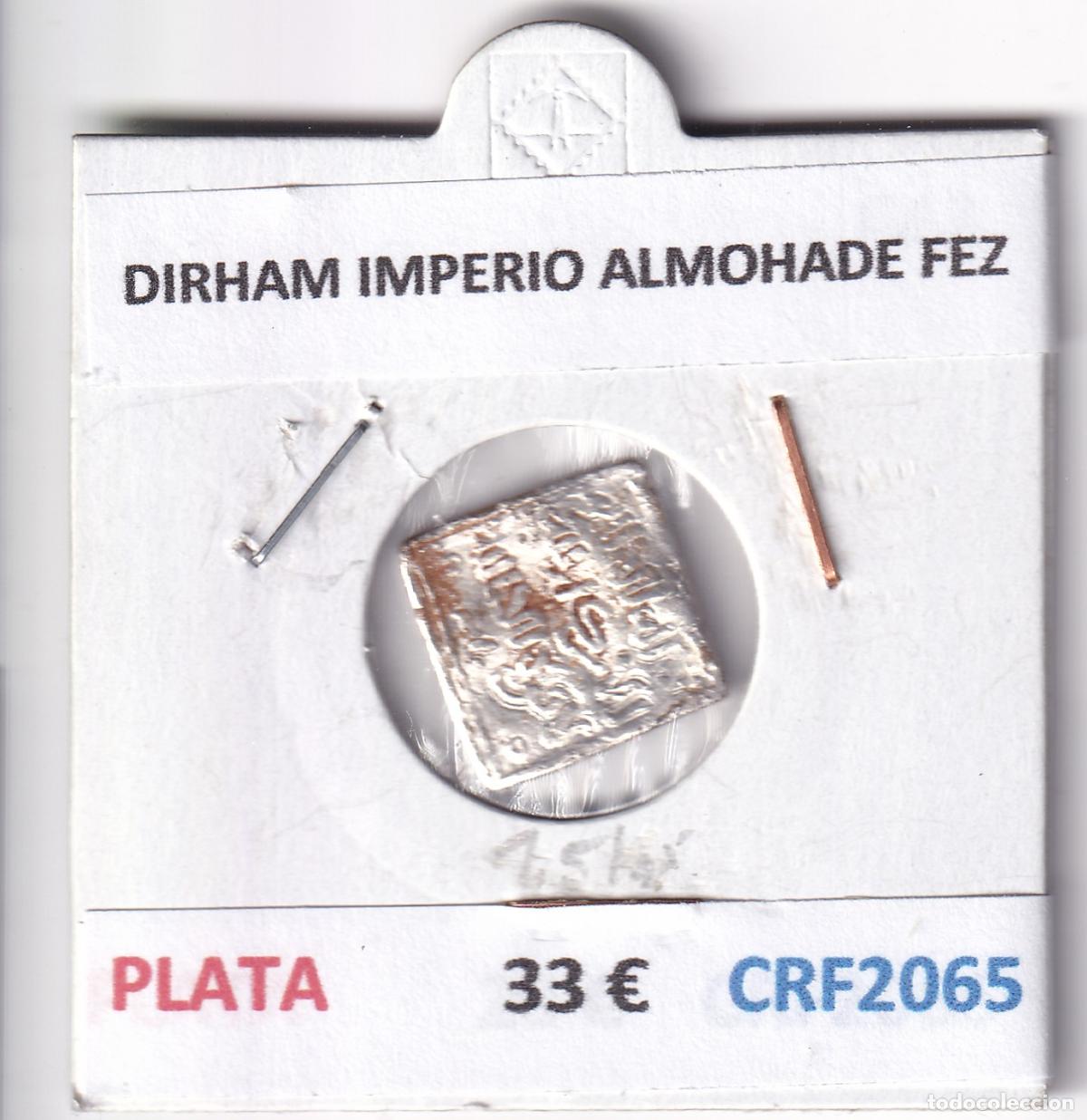 Monedas Hispano &aacute;rabes: CRF2065 DIRHAM IMPERIO ALMOHADE FEZ PLATA - Foto 3