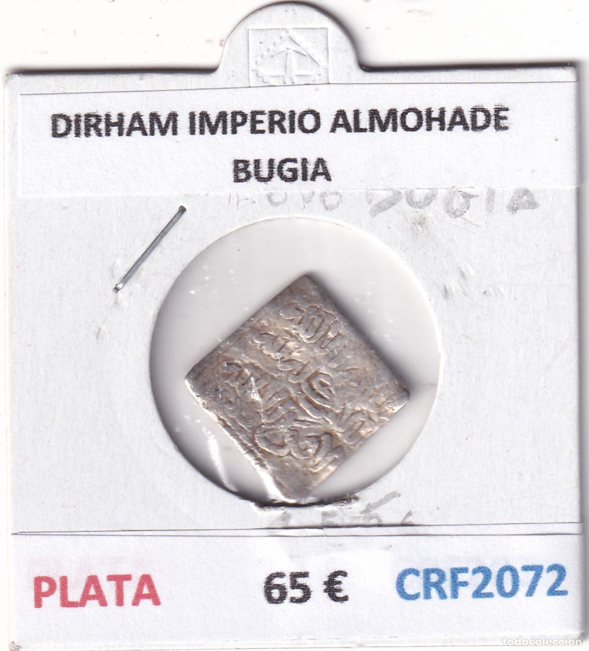 Monedas Hispano &aacute;rabes: CRF2072 MONEDA DIRHAM IMPERIO ALMOHADE BUGIA PLATA - Foto 3