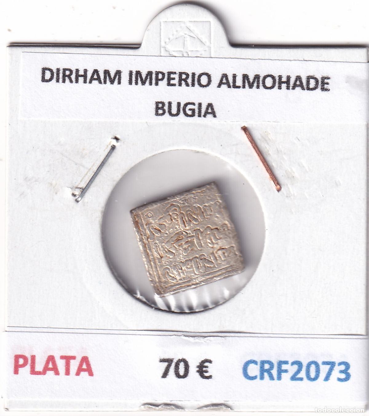 Monedas Hispano &aacute;rabes: CRF2073 MONEDA DIRHAM IMPERIO ALMOHADE BUGIA PLATA - Foto 3