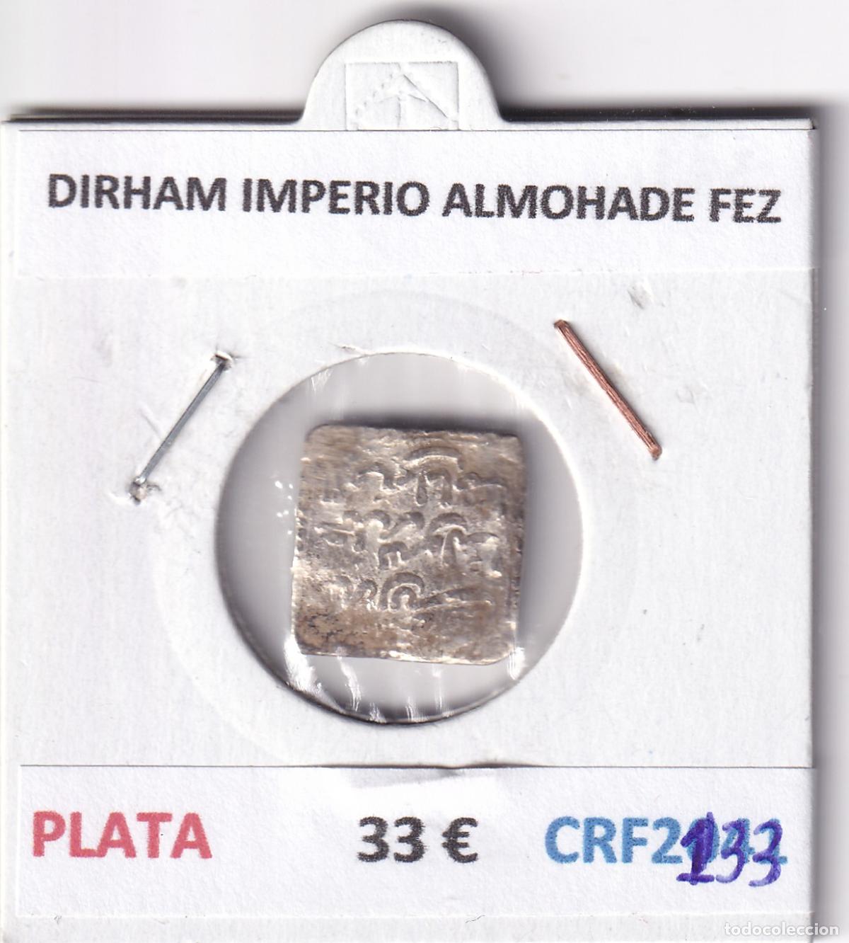 Monedas Hispano &aacute;rabes: CRF2133 MONEDA DIRHAM IMPERIO ALMOHADE FEZ PLATA - Foto 3