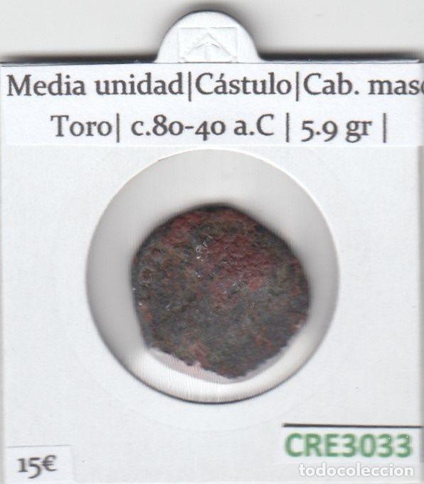 Iberische M&uuml;nzen: CRE3033 MONEDA IBERA MEDIA UNIDAD CASTULO CAB. MASC. TORO C.80-40 A.C