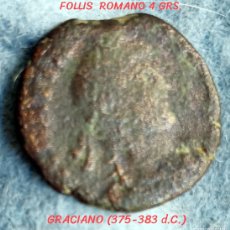 Monedas Imperio Romano: ROMA IMPERIO.- GRACIANO - EMP. ROMA (375-383 D. C.) FOLLIS COBRE. CONSERVACION MBC