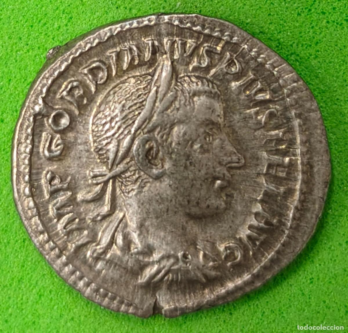 Monedas Imperio Romano: IMPERIO ROMANO. A&Ntilde;O240/44 D.C. GORDIANO. DENARIO. PESO 3.2 GR