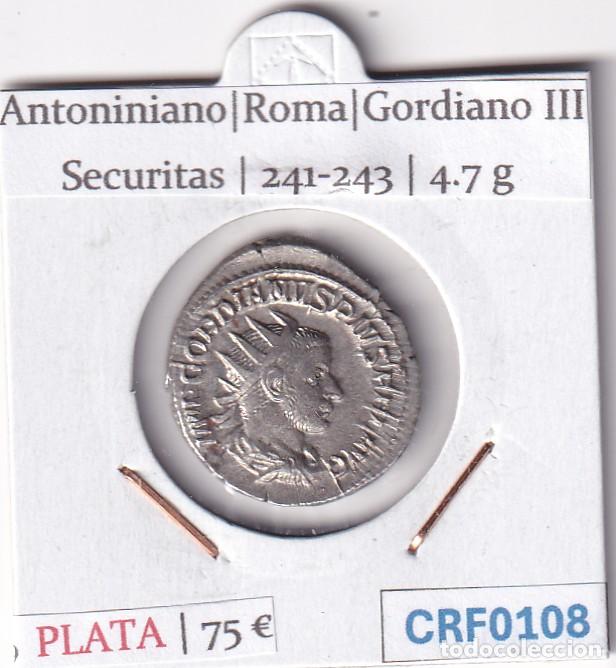 Monedas Imperio Romano: CRF0108 MONEDA ANTONINIANO ROMA GORDIANO III SECURITAS 241-243