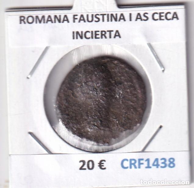 Monedas Imperio romano: CRF1438 MONEDA ROMANA FAUSTINA I AS CECA INCIERTA