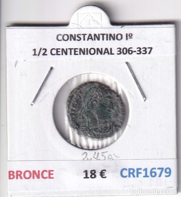 Monedas Imperio romano: CRF1679 MONEDA ROMANA CONSTANTINO I&ordm; 1/2 CENTENIONAL 306-337 BRONCE