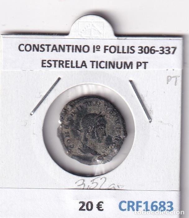 Monedas Imperio romano: CRF1683 MONEDA ROMANA CONSTANTINO I&ordm; FOLLIS 306-337 ESTRELLA TICINUM PT