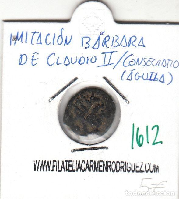 M&uuml;nzen R&ouml;misches Reich: CRE1612 MOMEDA Imitaci&oacute;n b&aacute;rbara de Claudio II/Consecratio (&Aacute;guila)
