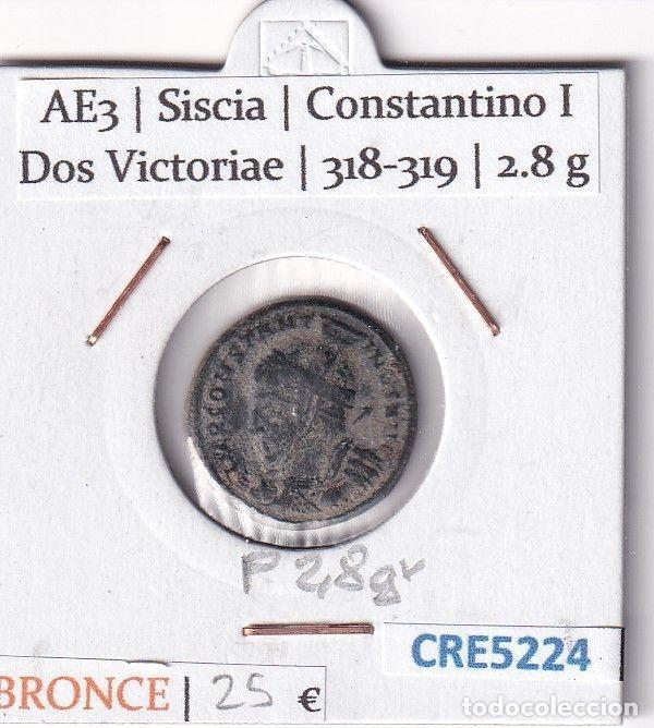 M&uuml;nzen R&ouml;misches Reich: CRE5224 MONEDA ROMANA AE3 SISCIO CONSTANTINO I BRONCE