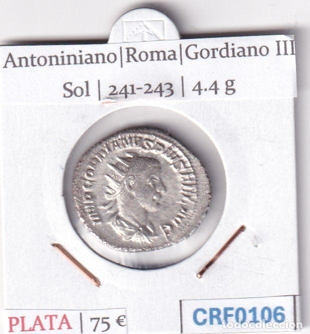 Roman Empire Coins: CRF0106 MONEDA ANTONINIANO ROMA GORDIANO III SOL 241-243