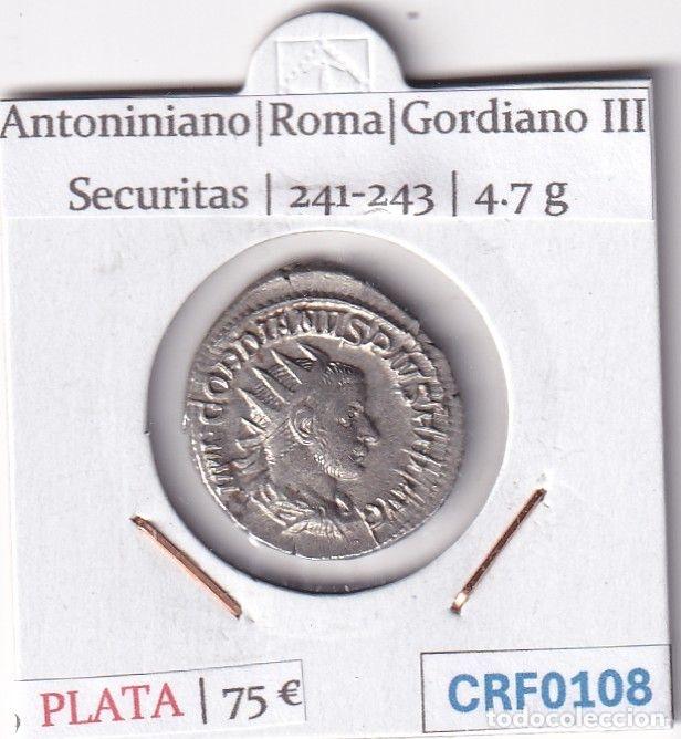 Roman Empire Coins: CRF0108 MONEDA ANTONINIANO ROMA GORDIANO III SECURITAS 241-243