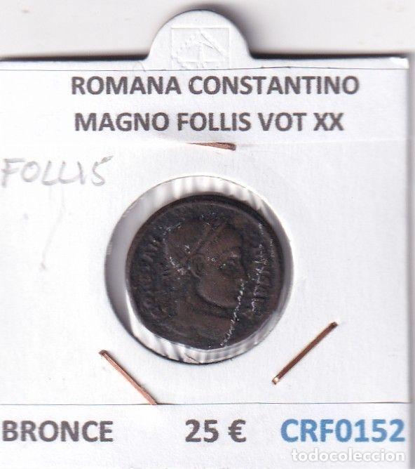 Moedas Imp&eacute;rio Romano: CRF0152 MONEDA ROMANA CONSTANTINO MAGNO FOLLIS VOT XX BRONCE