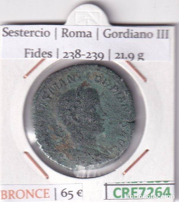 Moedas Imp&eacute;rio Romano: CRE7264 MONEDA ROMAMA SESTERCIO ROMA GORDIANO III FIDES 238-239