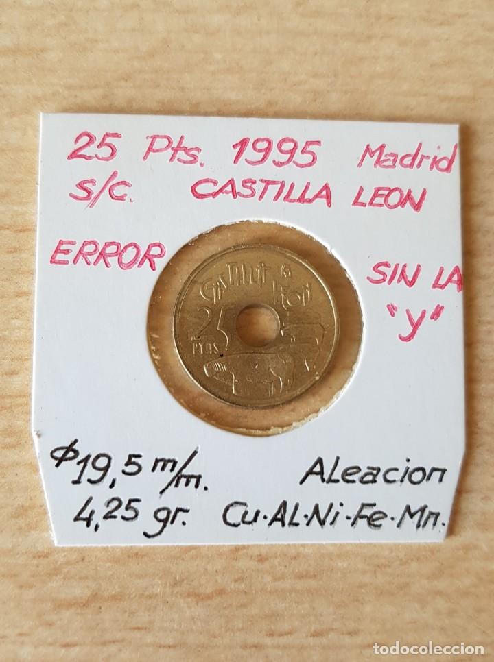Monedas Juan Carlos I: Moneda de 25 Pesetas. ERROR sin la Y de CASTILLA &rdquo;Y&rdquo; LEON - Foto 1