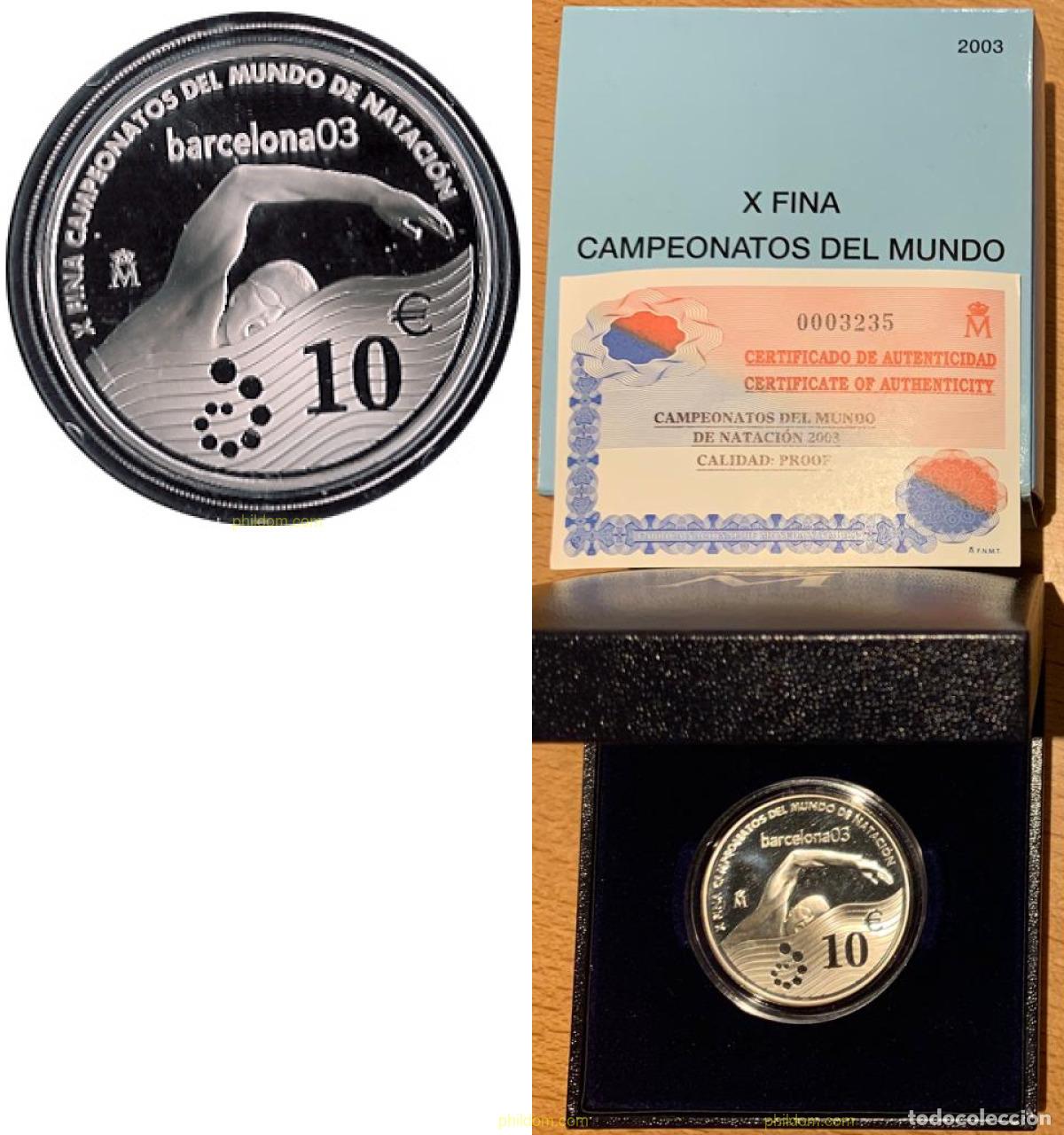 Monedas Juan Carlos I: 1420 ESPA&Ntilde;A 2003 2003 X FINA CAMPEONATOS DEL MUNDO DE NATACI&Oacute;N. 10 EUROS.