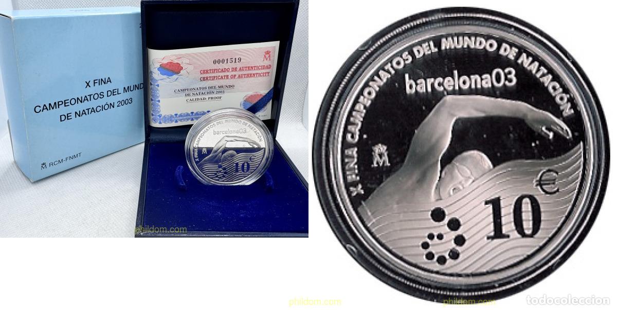 Monedas Juan Carlos I: 4285 ESPA&Ntilde;A 2003 2003 X FINA CAMPEONATOS DEL MUNDO DE NATACI&Oacute;N. 10 EUROS.