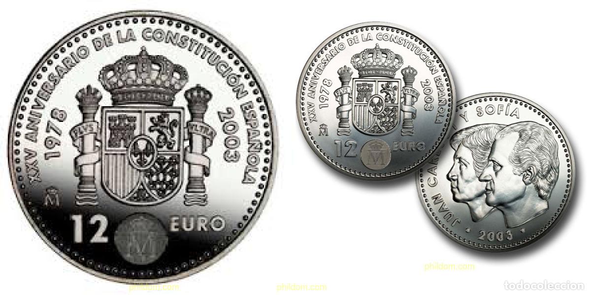 Monedas Juan Carlos I: 1591 ESPA&Ntilde;A 2003 12 EUROS 2003 - 25 ANIV.CONSTITUCION ESPA&Ntilde;OLA