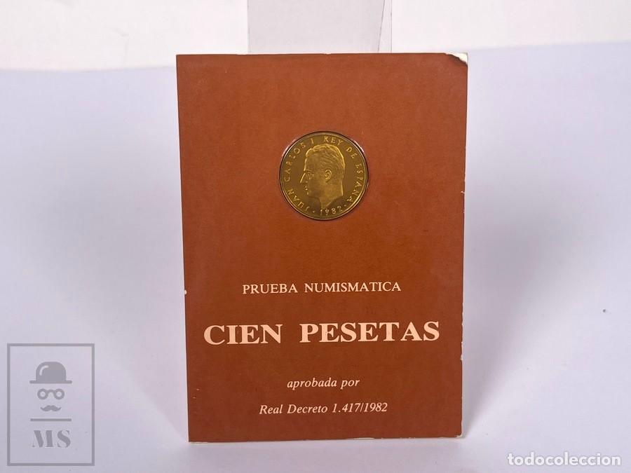 Monedas Juan Carlos I: Cartera con Prueba Numism&aacute;tica - Cien Pesetas de 1982 - FNMT