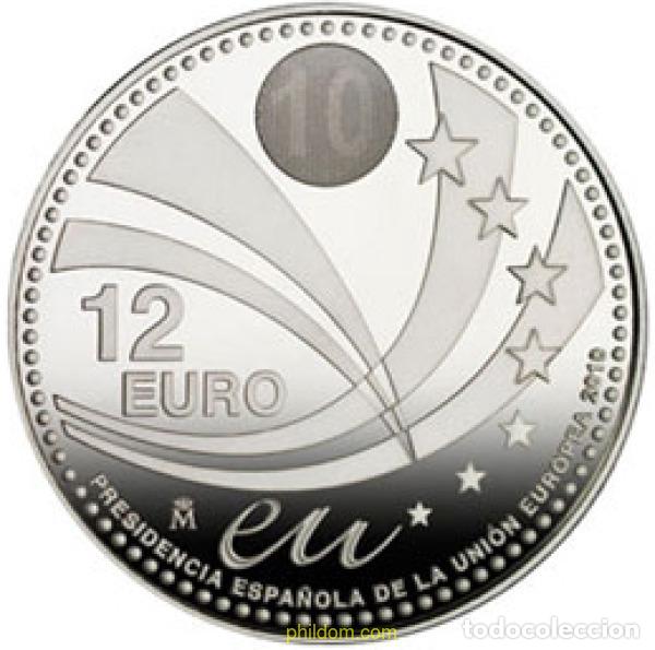 Monedas Juan Carlos I: 1493 ESPA&Ntilde;A 2010 12 EUROS 2010. PRESIDENCIA ESPA&Ntilde;OLA DE LA UE.