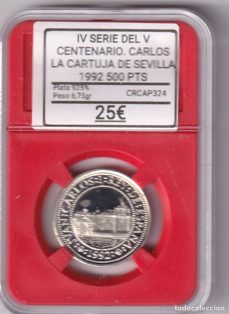 Monedas Juan Carlos I: CRCAP324 MONEDA IV SERIE V CENTENARIO CARLOS I LA CARTUJA SEVILLA 500 PESETAS 1992