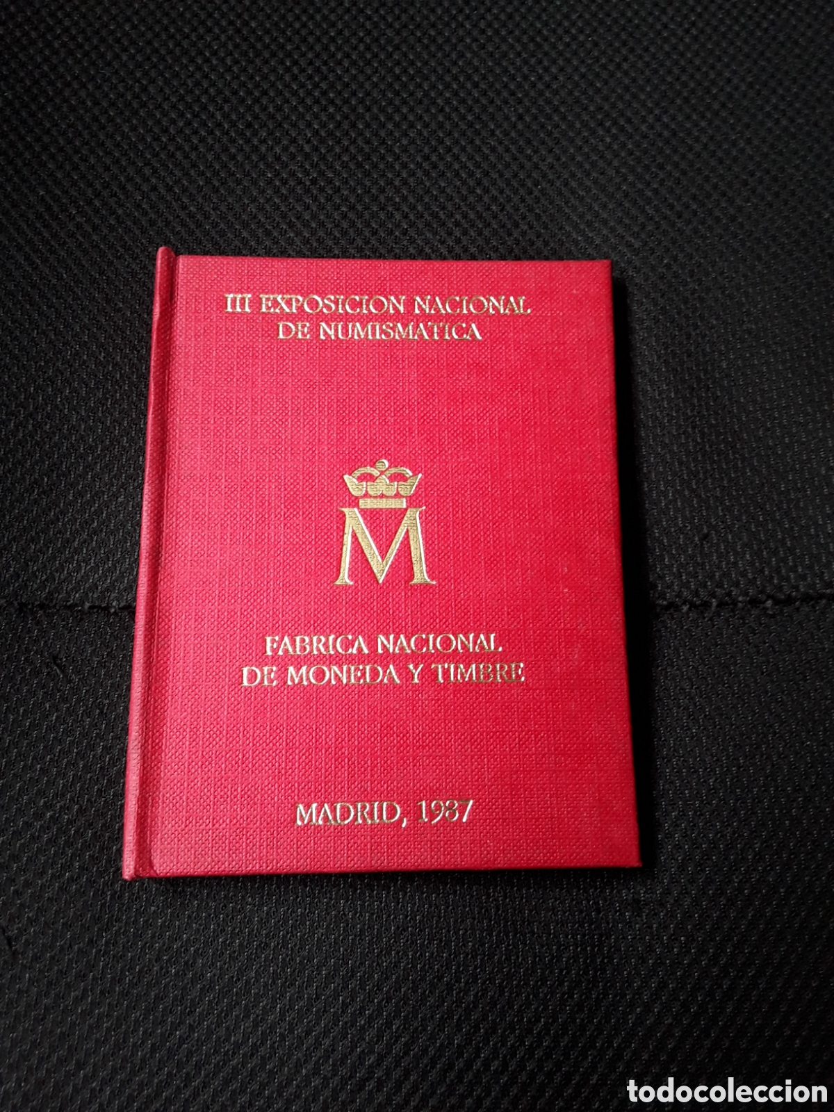Moedas Juan Carlos I: CARTERA E-87 FNMT. III EXPOSICION NACIONAL DE NUMISMATICA.MADRID 1987