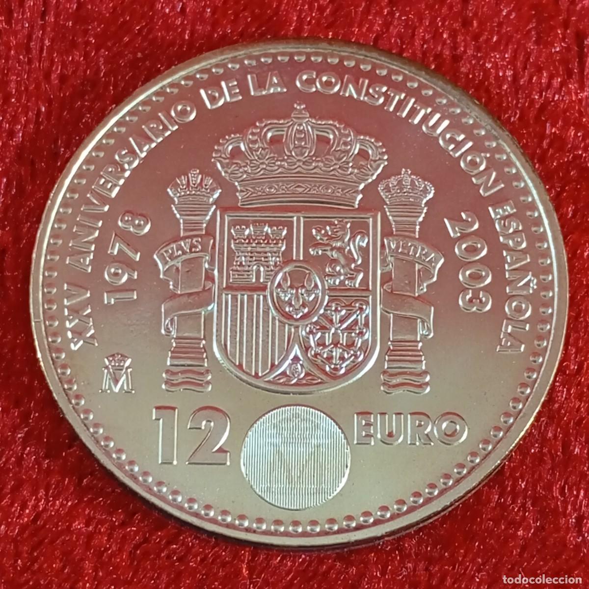 Monedas Juan Carlos I: MONEDA PLATA - XXV ANIVERSARIO DE LA CONSTITUCI&Oacute;N ESPA&Ntilde;OLA - 1978-2003 - 12 EUROS - SIN CIRCULAR / 9