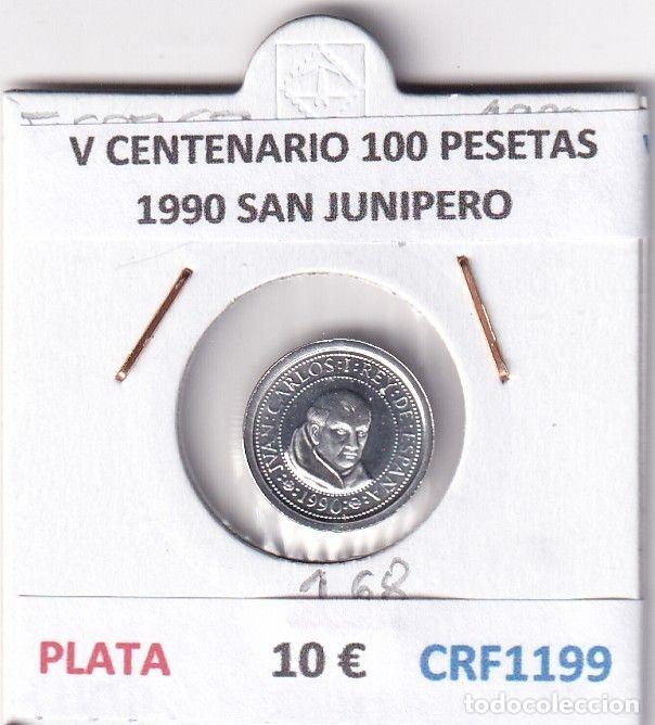 Moedas Juan Carlos I: CRF1199 MONEDA ESPA&Ntilde;A V CENTENARIO 100 PESETAS 1990 SAN JUNIPERO PLATA