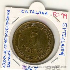 Monedas locales: (FC-99)FICHA 5 PTS.COOPERATIVA DE CONSUMO SALTENSE DE SALT(GIRONA)