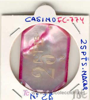 Moedas locais: (FC-774)FICHA 25 PTS.CASINO PRINCIPIOS DE SIGLO DE NACAR