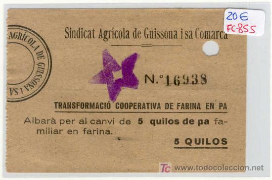 Monete locali: (FC-855)VALE 5 KG.FARINA DE PA SINDICAT AGRICOLA DE GUISSONA I SA COMARCA-GUERRA CIVIL