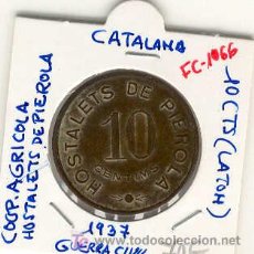 Monedas locales: (FC-1066)FICHA 10 CTS.COOPERATIVA AGRICOLA DE HOSTALETS DE PIEROLA-GUERRA CIVIL. Lote 5544200