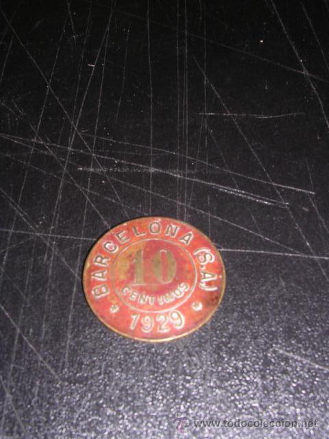 Monete locali: FICHA COOPERATIVA DE CONSUMO LA ANDRESENSE .10 CENT.BARCELONA 1929-BRONCE