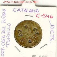 Monedas locales: FICHA COOP. CASA DEL PUEBLO, TORELLO 10CTS