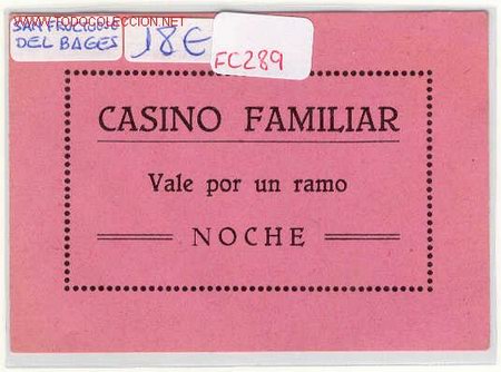 Local Coins: (FC-289)VALE UN RAMO CASINO FAMILIAR DE SANT FRUCTUOSO DEL BAGES