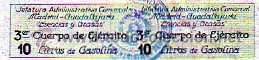Monnaies locales: Guerra civil.Jefatura administrativa comarcal Madrid Guadalajara. Cuerpo ejercito.10 litros gasolina