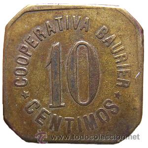 Monnaies locales: *** ESCASA FICHA DE LA COOPERATIVA BAURIER 10 CENTIMOS ***